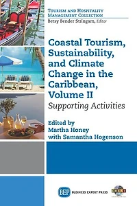 Coastal Tourism, Sustainability, And Climate Change The Caribbean, Volume I: Beaches Hotels