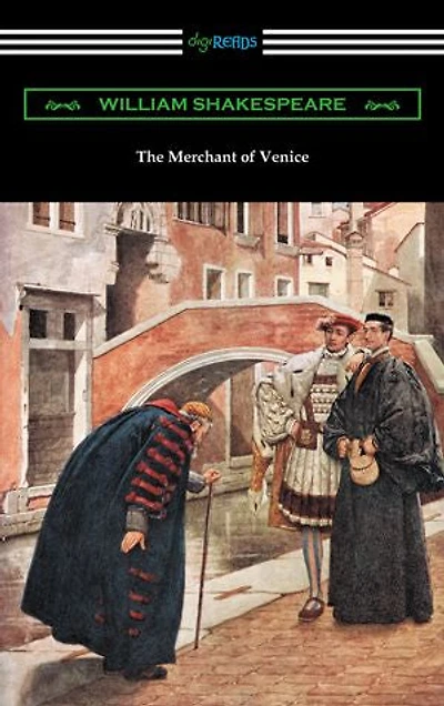 The Merchant of Venice (Annotated by Henry N. Hudson with an Introduction Charles Harold Herford)