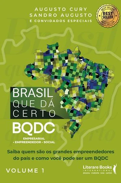 Brasil que dá certo: BQDC empresarial, empreendedor, social