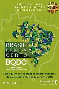Brasil que dá certo: BQDC empresarial, empreendedor, social