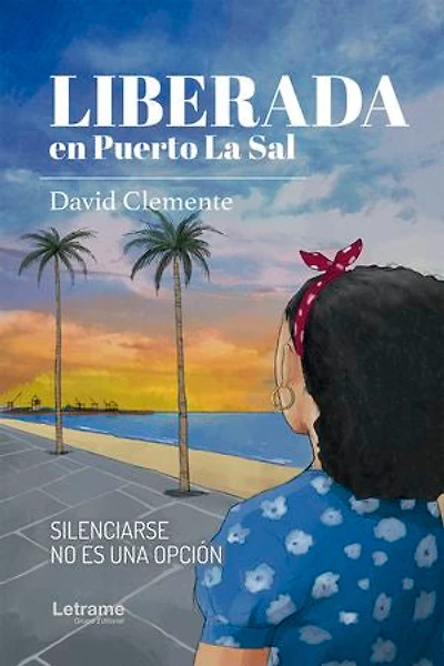 Liberada en Puerto La Sal: Silenciarse no es una opción