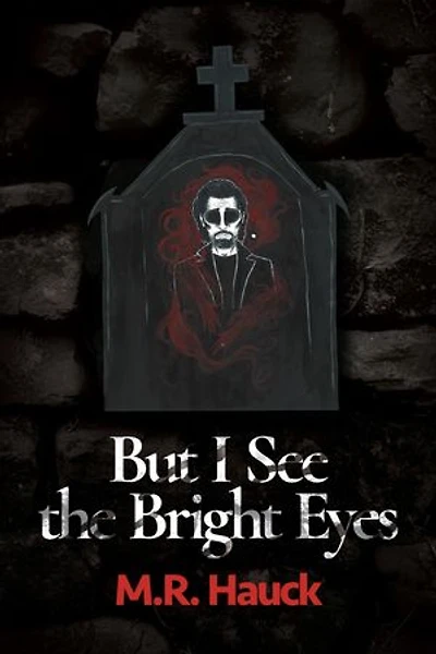 But I See the Bright Eyes