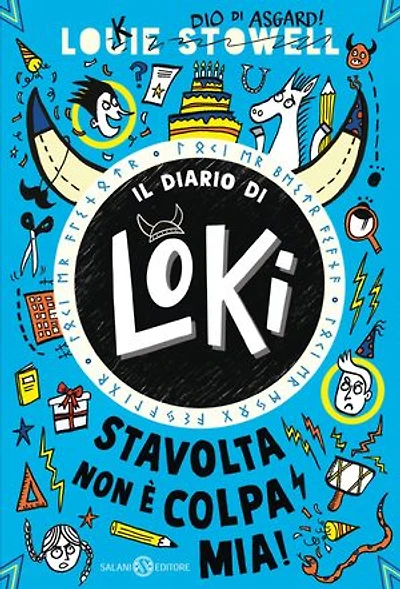 Il diario di Loki. Stavolta non è colpa mia!