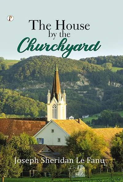 The House by the Church-Yard