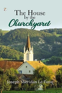 The House by the Church-Yard
