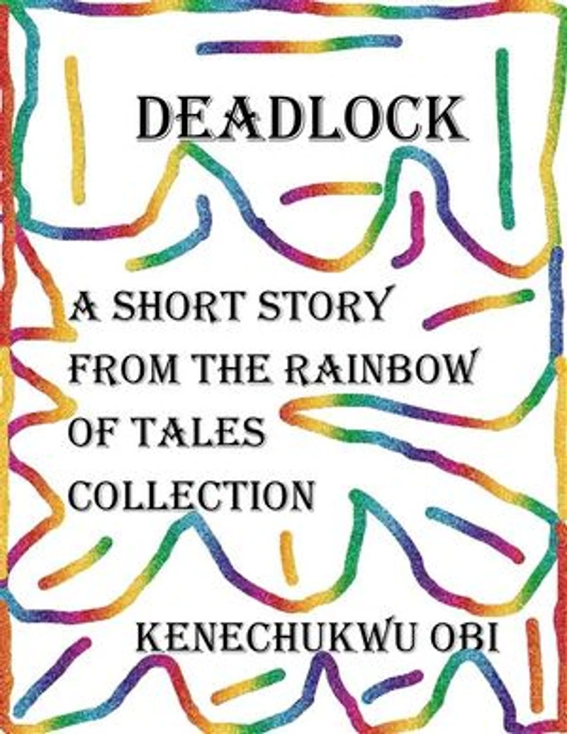 Deadlock: A short story from the 'Rainbow of Tales' collection