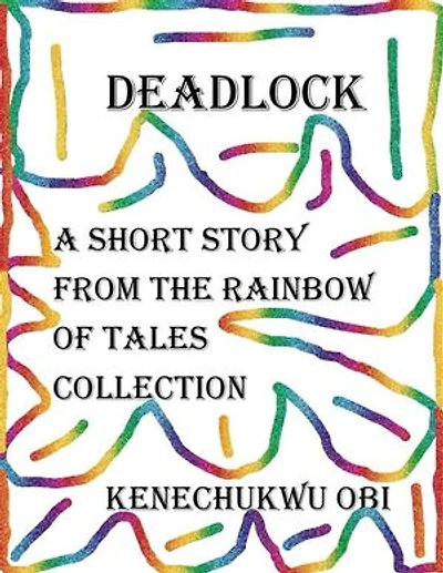 Deadlock: A short story from the 'Rainbow of Tales' collection