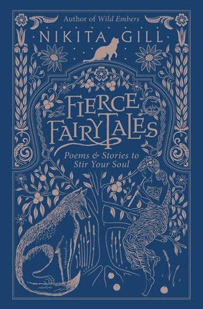Fierce Fairytales: Poems And Stories To Stir Your Soul