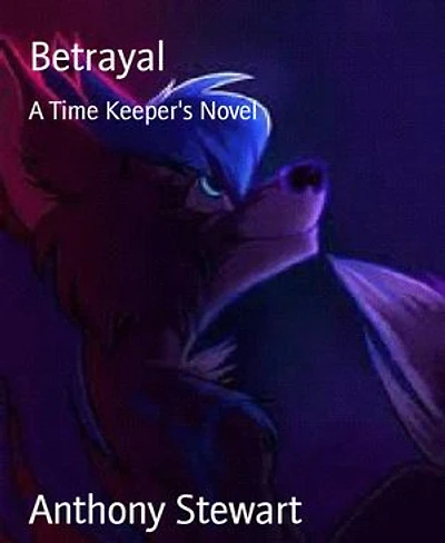Betrayal: A Time Keeper's Novel