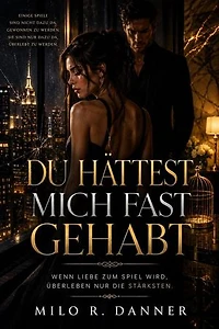 Du Hättest Mich Fast Gehabt