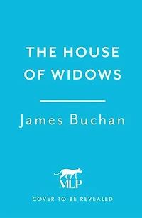 The House of Widows: A swashbuckling, epic tale adventure: Volume 4 Family William Neilson