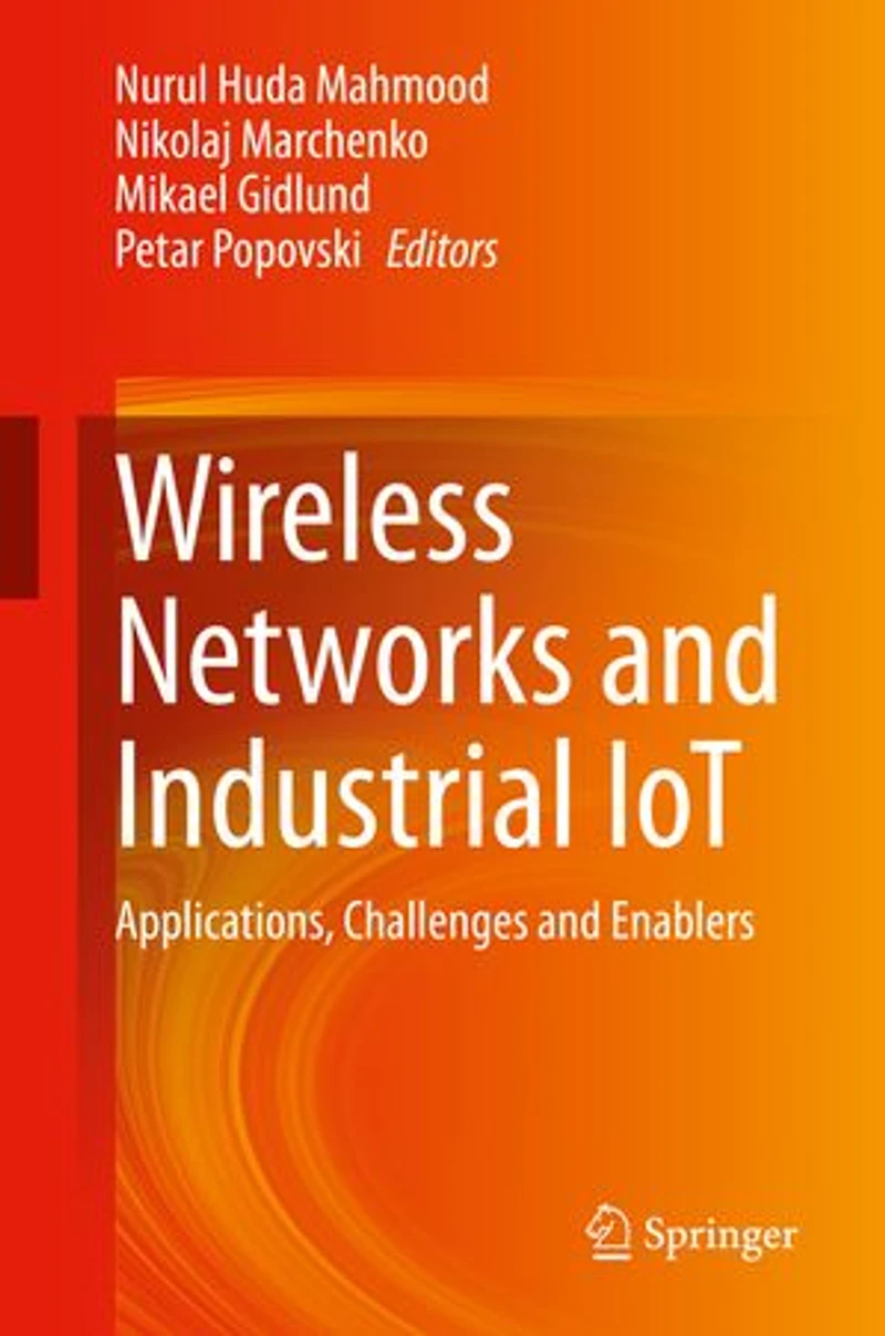 Wireless Networks and Industrial IoT: Applications, Challenges Enablers