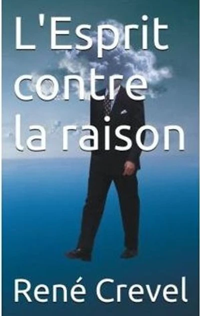 L'Esprit contre la raison