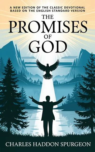 The Promises of God: A New Edition of the Classic Yearly Devotional with Daily Reflections, Scripture-Based Inspiration & Encouragement from the English Standard Version Bible (Grapevine Edition)