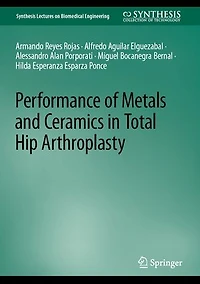 Performance of Metals and Ceramics Total Hip Arthroplasty