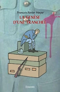 La genèse d'une tranchée