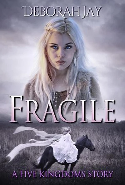 Fragile: The Five Kingdoms