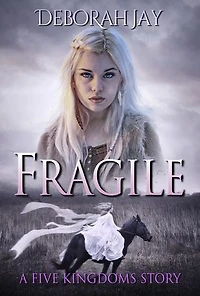 Fragile: The Five Kingdoms
