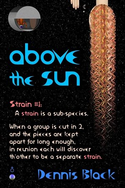 Above the Sun: Strains, #1