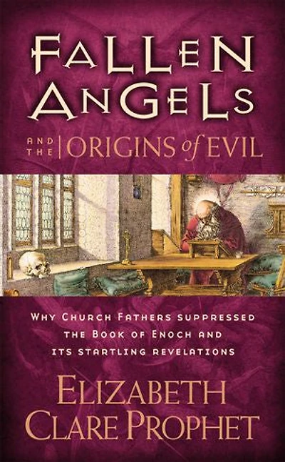Fallen Angels and the Origins of Evil: Why Church Fathers Suppressed Book Enoch Its Startling Revelations