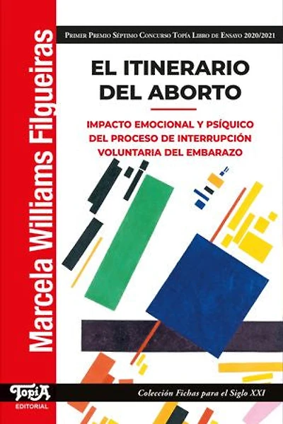 El itinerario del aborto: Impacto emocional y psíquico del proceso de interrupción voluntaria del embarazo