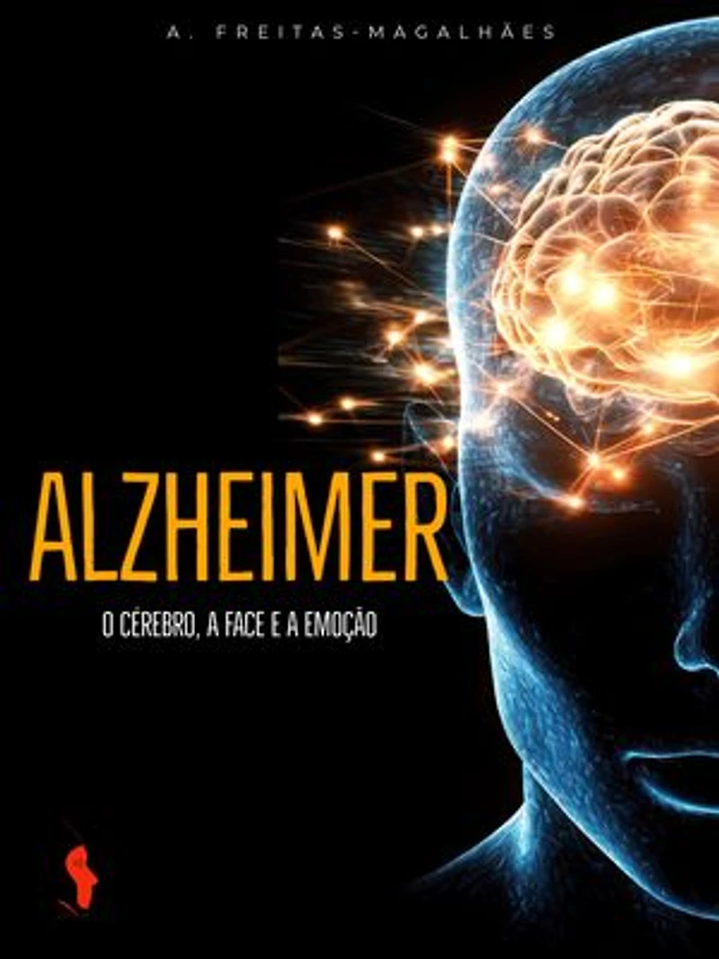 Alzheimer: O Cérebro, a Face e a Emoção