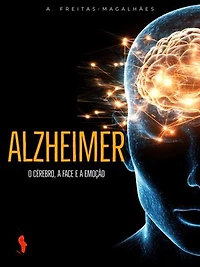 Alzheimer: O Cérebro, a Face e a Emoção