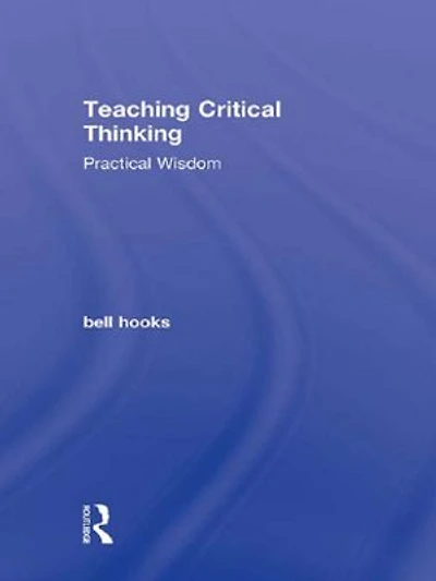 Teaching Critical Thinking: Practical Wisdom