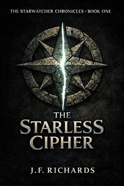 The Starless Cipher: The Starwatcher Chronicles, #1