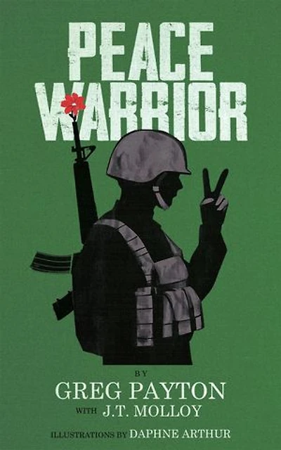 PEACE WARRIOR: How I escaped the prison of anger
