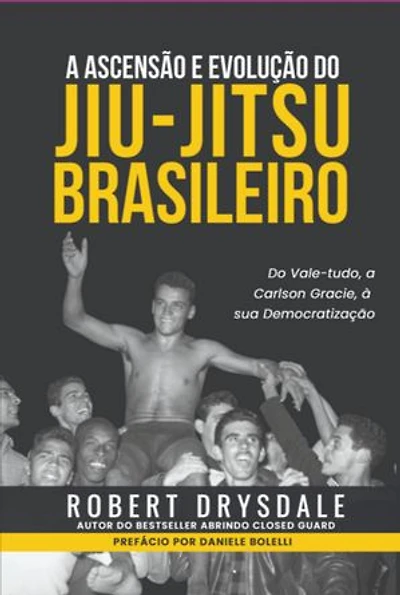 A Ascensão E Evolução Do Jiu-jitsu Brasileiro