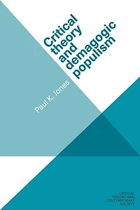 Critical theory and demagogic populism