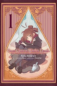 Once Upon a Witch's Death, Vol. 1 (manga): the Tale of One Thousand Tears Joy