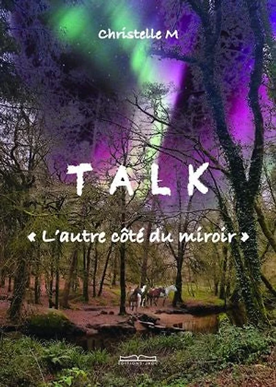 T A L K: L'autre côté du miroir