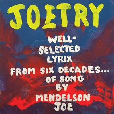 Joetry: Well-selected Lyrix From Six Decades Of Song