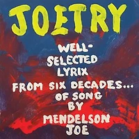 Joetry: Well-selected Lyrix From Six Decades Of Song