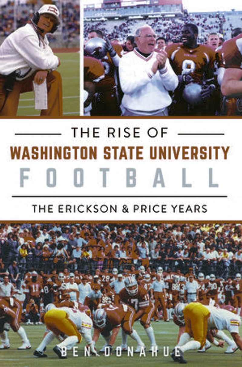The Rise of Washington State University Football: Erickson & Price Years