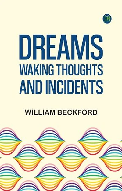Dreams, Waking Thoughts, and Incidents