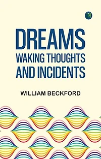 Dreams, Waking Thoughts, and Incidents