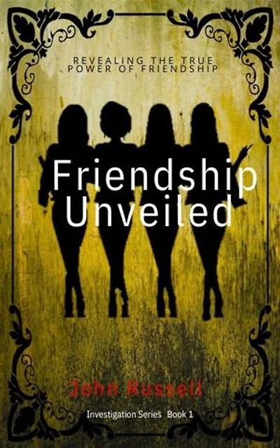 Friendship Unveiled: Revealing the True Power of Friendship