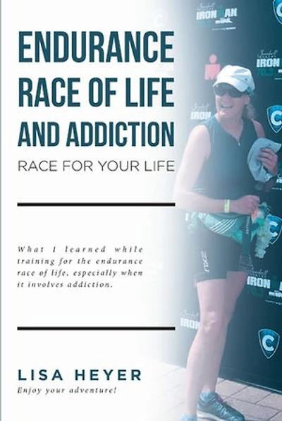 Endurance Race of Life and Addiction: Race for Your Life