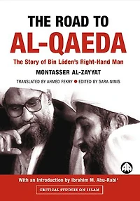 The Road To Al-qaeda: Story Of Bin Laden's Right-hand Man
