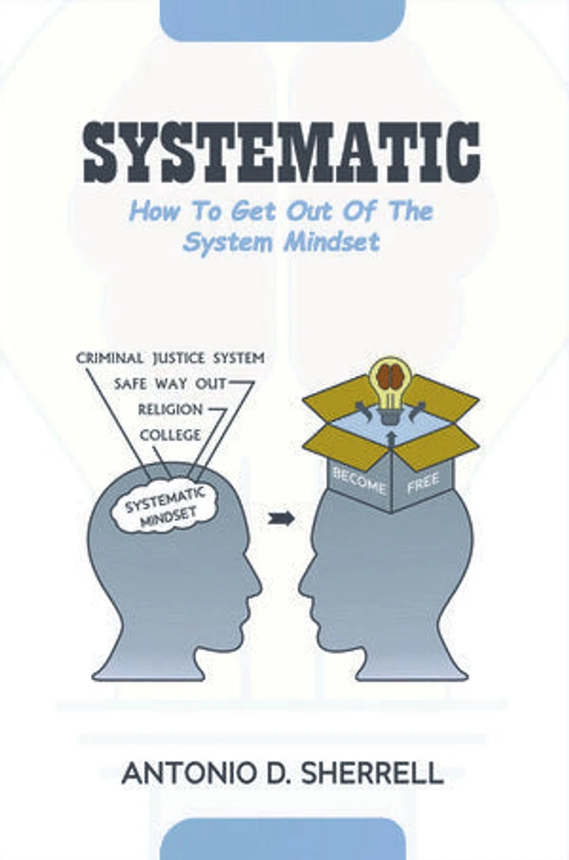 Systematic: How To Get Out Of The System Mindset
