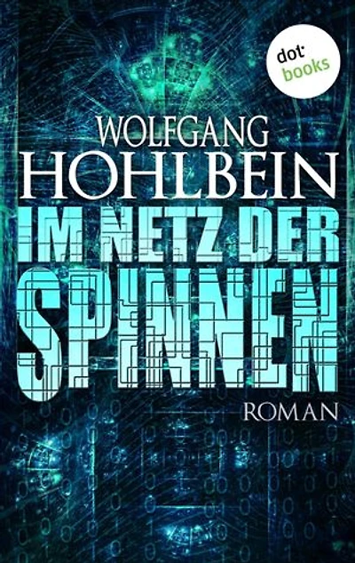 Im Netz der Spinnen: Roman