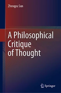 A Philosophical Critique Of Thought