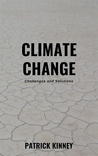 Climate Change - Challenges and Solutions