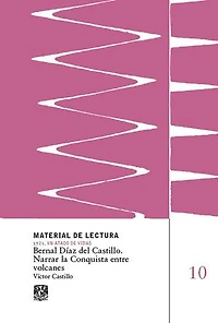 Bernal Díaz del Castillo. Narrar la Conquista entre volcanes
