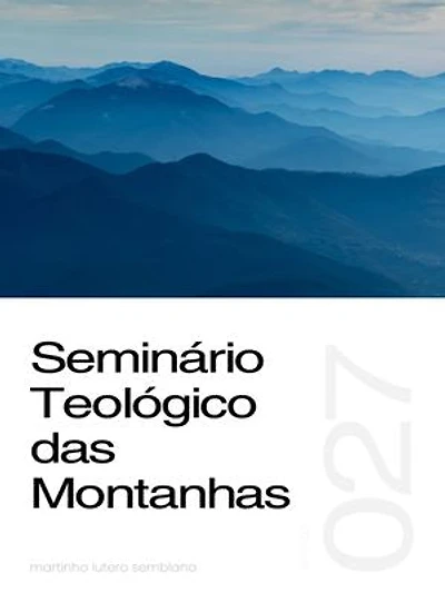 Seminário Teológico das Montanhas (Sermão 027)