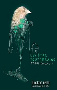Les étés souterrains