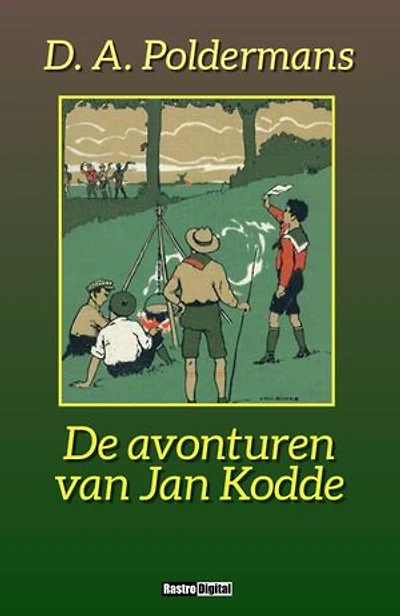 De avonturen van Jan Kodde: (Geïllustreerd )